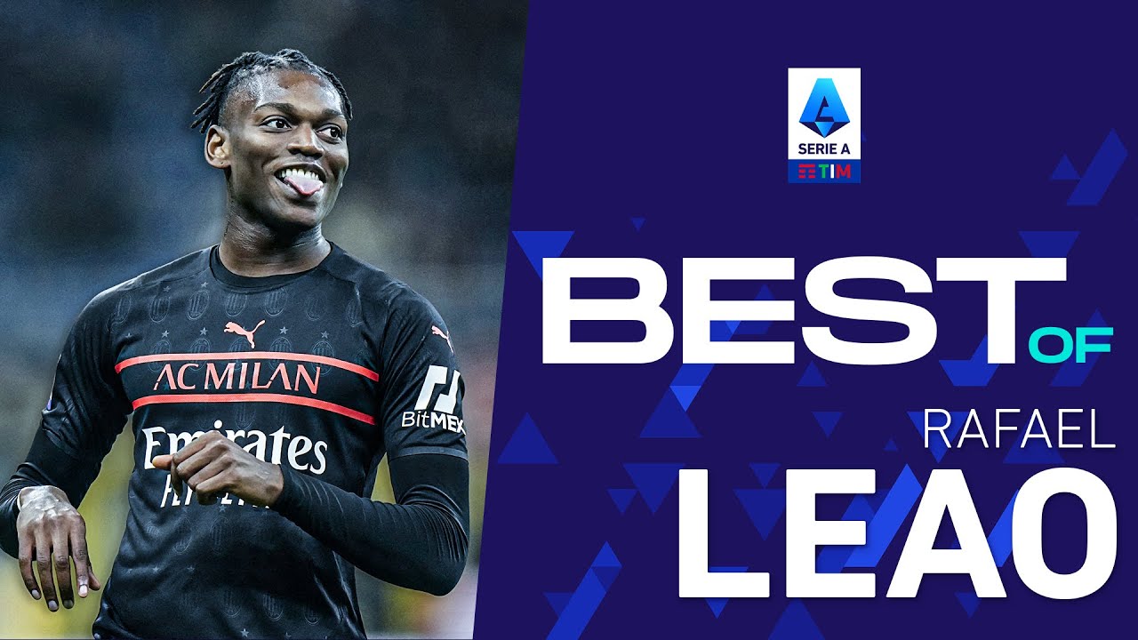 Get a taste of Milan’s Rafael Leao | Best Of | Serie A 2021/22