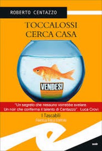 Toccalossi cerca casa