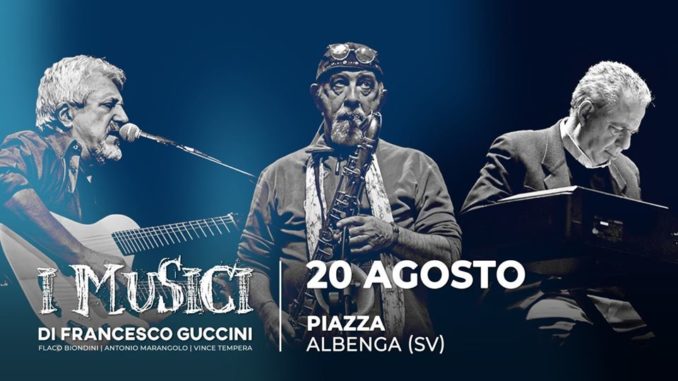 I musici di Francesco Guccini ad Albenga